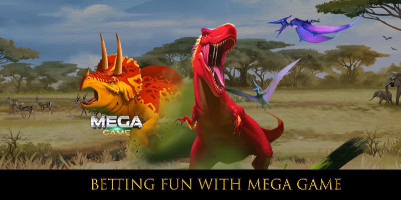Betting fun with Mega game